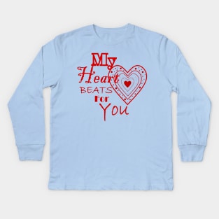 MY Heart Beats For You Happy Valentines Day Kids Long Sleeve T-Shirt